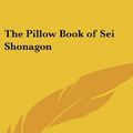 Cover Art for 9781432602390, The Pillow Book of SEI Shonagon (Hardcover) by Sei Shonagon