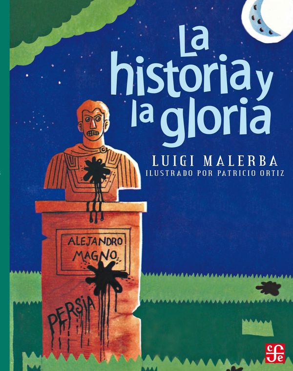 Cover Art for 9786071634528, La historia y la gloria by Luigi Malerba
