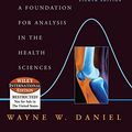 Cover Art for 9780471452324, Biostatistics: A Foundation for Analysis in the Health Sciences (Wiley Series in Probability and Statistics) by Wayne W. Daniel