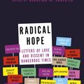 Cover Art for 9780349010090, Radical Hope: Letters of Love and Dissent in Dangerous Times by Carolina De Robertis