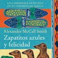 Cover Art for 9788483659601, Zapatitos azules y felicidad by Alexander McCall Smith