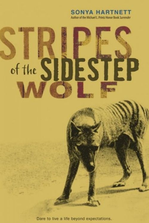 Cover Art for 9780763634162, Stripes of the Sidestep Wolf by Sonya Hartnett