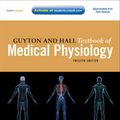 Cover Art for 9781416045748, Guyton and Hall Textbook of Medical Physiology [With Access Code] by John E. Hall