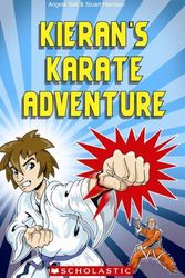 Cover Art for 9781908351890, Kieran's Karate Adventure by Stu Harrison, Angela Salt