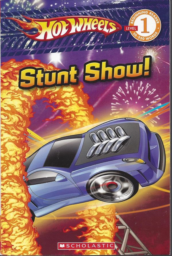 Cover Art for 9780545085069, Stunt Show (Hot Wheels, Scholastic Beginning Reader Level 1) by Ace Landers