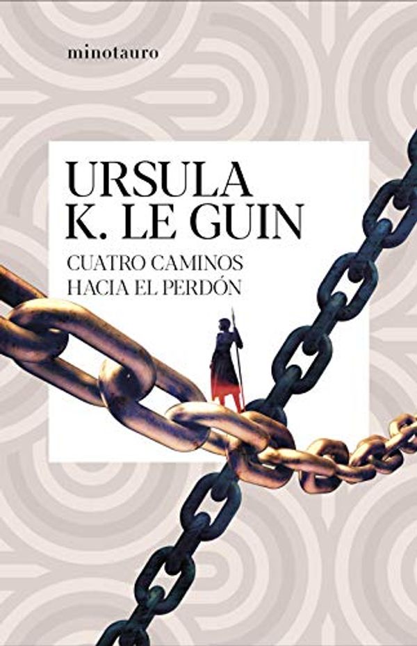 Cover Art for B00CME6V8C, Cuatro caminos hacia el perdón by Le Guin, Ursula K.
