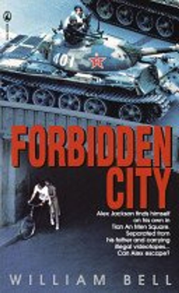 Cover Art for 9780385252577, Forbidden City by William Bell