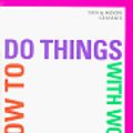 Cover Art for 9781557132130, How to Do Things with Words by Joan Retallack