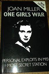 Cover Art for 9780863220890, One Girl's War: Personal Exploits in Mi5's Most Secret Station by Joan Miller