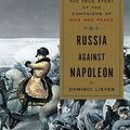 Cover Art for 9780670021574, Russia Against Napoleon by Dominic Lieven