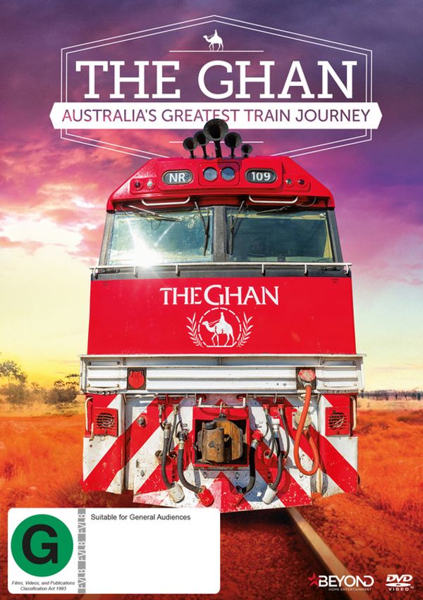 Cover Art for 9318500078964, The Ghan: Australia's Greatest Train Journey by Beyond Home Entertainment