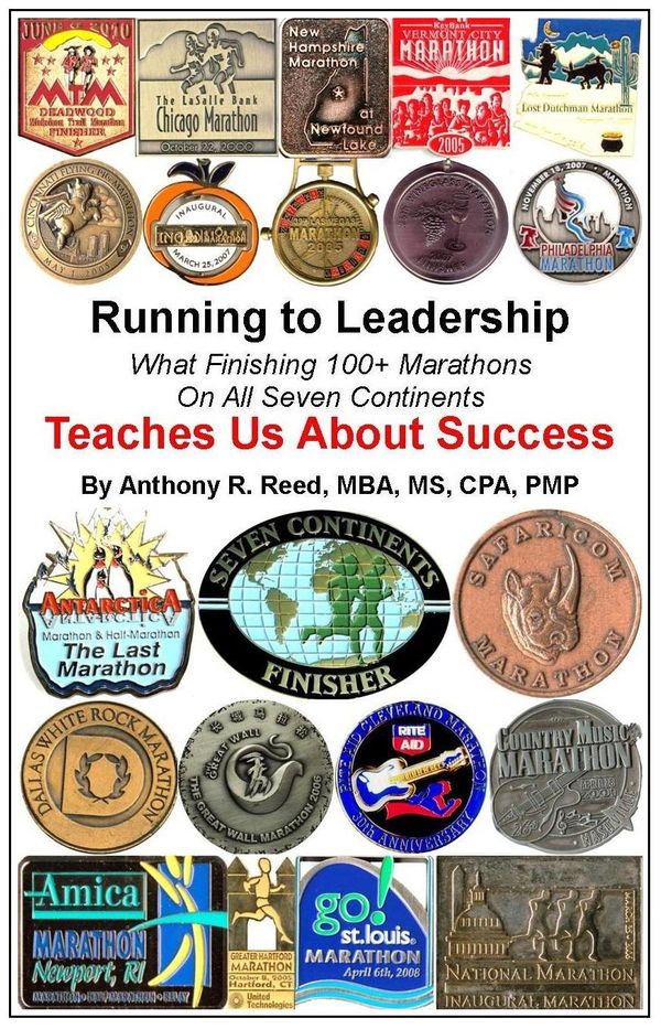 Cover Art for 9781452421674, Running to Leadership: What Finishing 100+ Marathons On All 7 Continents Teaches Us About Success by Anthony Reed