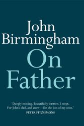 Cover Art for 9780522873429, On Father by John Birmingham