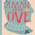 Cover Art for B00NYIGZQ8, A Man Called Ove by Backman, Fredrik (2014) Hardcover by Fredrik Backman