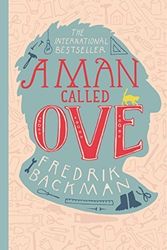 Cover Art for B00NYIGZQ8, A Man Called Ove by Backman, Fredrik (2014) Hardcover by Fredrik Backman