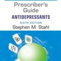 Cover Art for 9781108436229, Prescriber's Guide: AntidepressantsStahl's Essential Psychopharmacology by Stephen M. Stahl