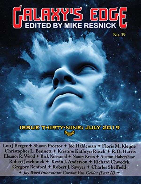 Cover Art for B07TRTXF5C, Galaxy’s Edge Magazine: Issue 39, July 2019 (Galaxy's Edge) by Joe Haldeman, Kevin J. Anderson, Robert J. Sawyer, Nancy Kress
