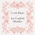 Cover Art for 9780571247257, An English Murder by Cyril Hare