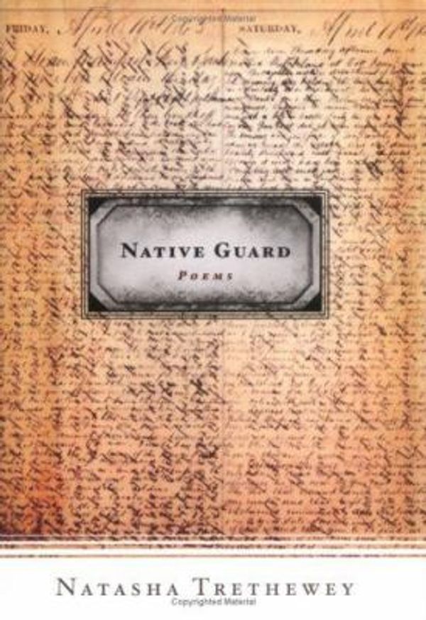 Cover Art for 0046442604635, Native Guard by Natasha Trethewey