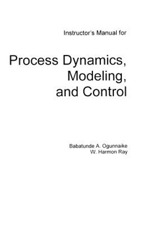 Cover Art for 9780195119374, Instructor's Manual for "Process Dynamics, Modeling and Control" (Gratis) by Ogunnaike