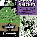 Cover Art for 9781443402019, Why Is This Night Different From All Other Nights? (All the Wrong Questions) by Lemony Snicket