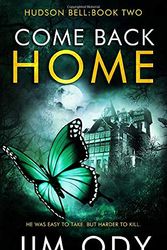 Cover Art for 9798675277261, Come Back Home (Hudson Bell) by Jim Ody