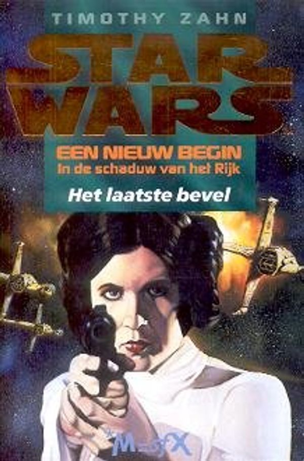 Cover Art for 9789029053167, Een nieuw begin in de schaduw van het Rijk 3: Het laatste bevel by Timothy Zahn