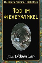 Cover Art for 9783770118892, Tod im Hexenwinkel by Dickson Carr, John