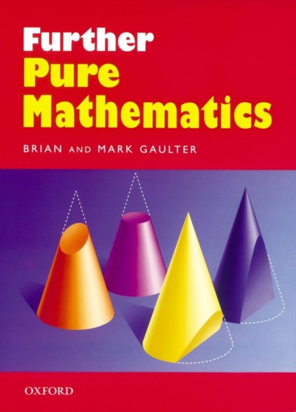 Cover Art for 9780199147359, Further Pure Mathematics by Brian Gaulter