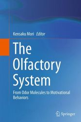 Cover Art for 9784431563471, The Olfactory System: From Odor Molecules to Motivational Behaviors by Kensaku Mori