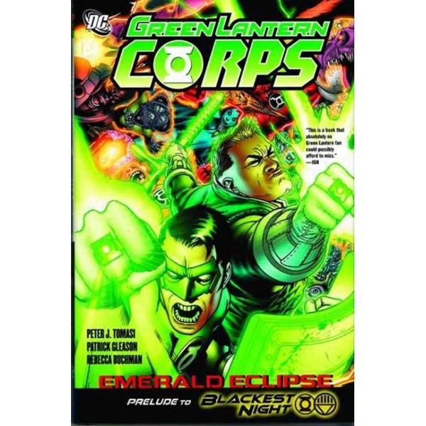 Cover Art for 9781401225292, Green Lantern Corps: Emerald Eclipse by Peter J. Tomasi