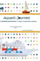 Cover Art for 9781911202011, Aquatic Journeys: Lego® Building Instructions for Water Transportation Vehicles by Jennifer Kemmeter