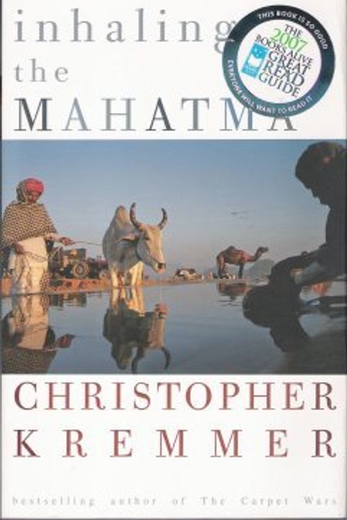 Cover Art for 9780732280925, Inhaling the Mahatma by Christopher Kremmer