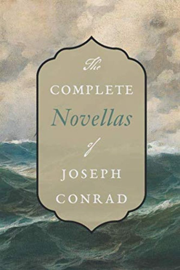 Cover Art for 9798680002667, The Complete Novellas of Joseph Conrad: Heart of Darkness, Narcissus, Falk, A Smile of Fortune, etc. by Joseph Conrad