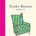 Cover Art for 9781452127668, Tender Buttons by Gertrude Stein