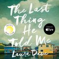 Cover Art for 9781782839071, The Last Thing He Told Me by Laura Dave, Rebecca Lowman
