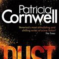 Cover Art for 9781847445339, Dust by Patricia Cornwell