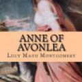 Cover Art for 9781522964056, Anne of Avonlea by Lucy Maud Montgomery