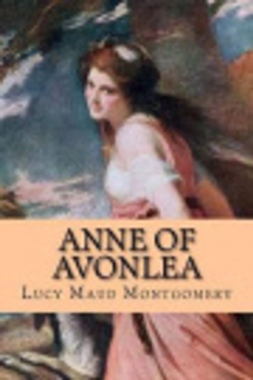 Cover Art for 9781522964056, Anne of Avonlea by Lucy Maud Montgomery