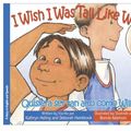 Cover Art for 9780979446207, I Wish I Was Tall Like Willie by Kathryn Heling