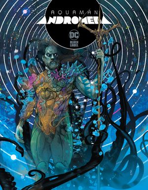 Cover Art for 9781779517333, Aquaman: Andromeda by Ram V