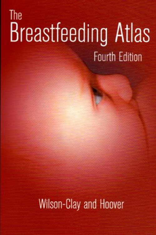 Cover Art for 9780967275857, The Breastfeeding Atlas by Barbara Wilson-Clay