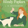 Cover Art for 9781398803374, Anne of Windy Poplars by L. M. Montgomery