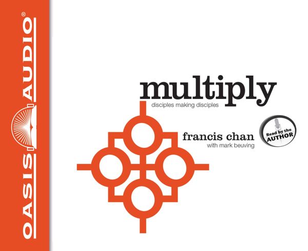Cover Art for 9781613751718, Multiply: Disciples Making Disciples by Francis Chan, Mark Beuving