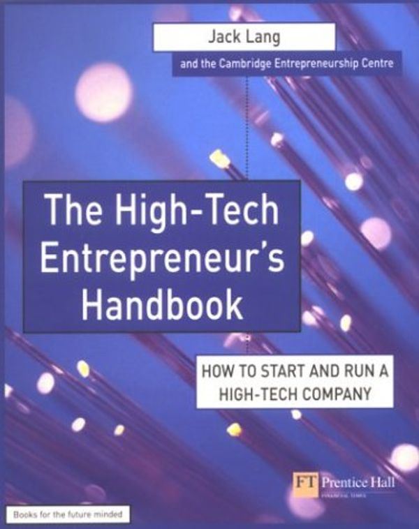 Cover Art for 9780273656159, The High-Tech Entrepreneur's Handbook by Jack Lang