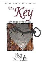 Cover Art for 9780975359303, The Key: How to Let Go and Let God by Nancy Missler