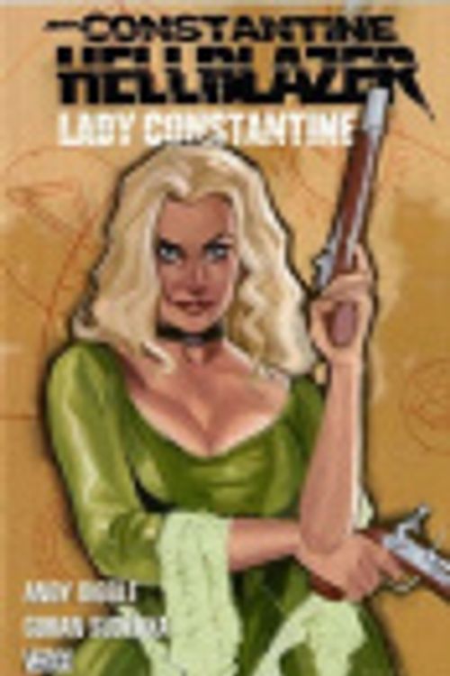 Cover Art for 9781845762636, Hellblazer: Lady Constantine by Andy Diggle