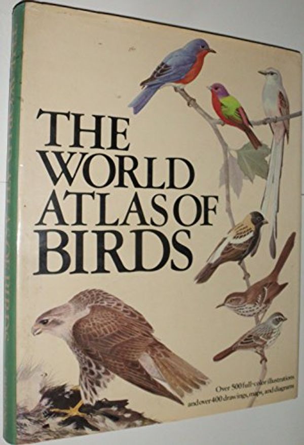 Cover Art for 9780517321591, World Atlas of Birds by Roger Tory Peterson