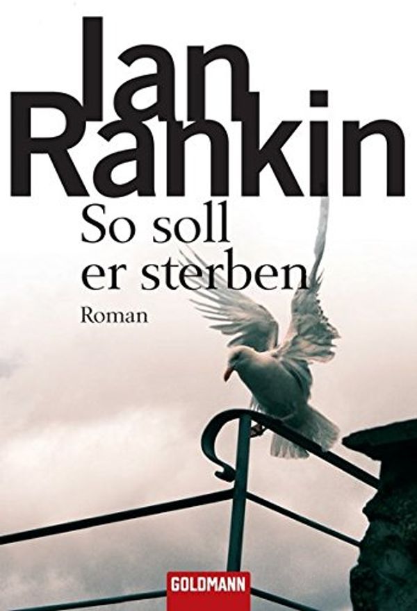 Cover Art for 9783442464401, So soll er sterben by Ian Rankin