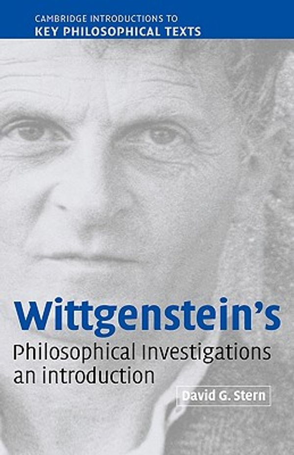 Cover Art for 9780521814423, Wittgenstein's Philosophical Investigations by David G. Stern